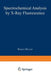 Spectrochemical Analysis by X-Ray Fluorescence by Rudolf Muller