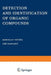 Detection and Identification of Organic Compounds by Miroslov Vecera