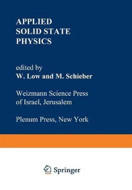Applied Solid State Physics by W. Low