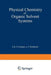 Physical Chemistry of Organic Solvent Systems by A. Covington