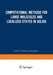 Computational Methods for Large Molecules and Localized States in Solids: Proceedings of a Symposium, Held May 15-17, 1972, at the IBM Research Labora by F. Herman