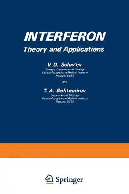 Interferon: Theory and Applications by V. Solov'ev
