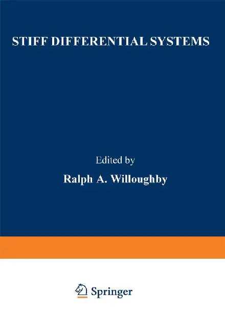 Stiff Differential Systems by Ralph Willoughby