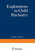 Explorations in Child Psychiatry by E. Anthony