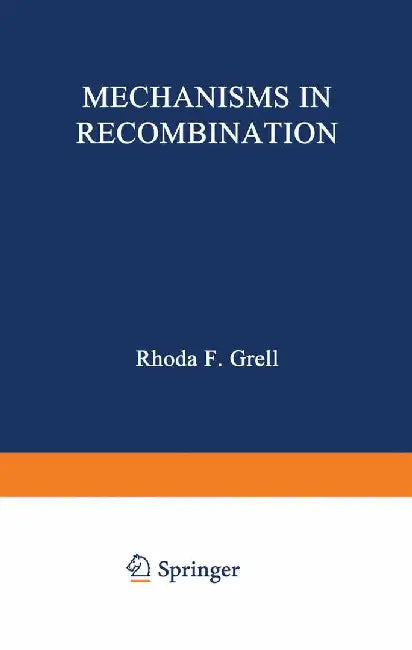 Mechanisms in Recombination by Rhoda Grell