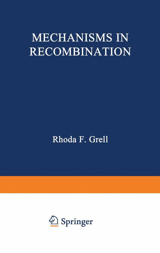 Mechanisms in Recombination by Rhoda Grell