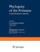 Phylogeny of the Primates: A Multidisciplinary Approach by W. Luckett
