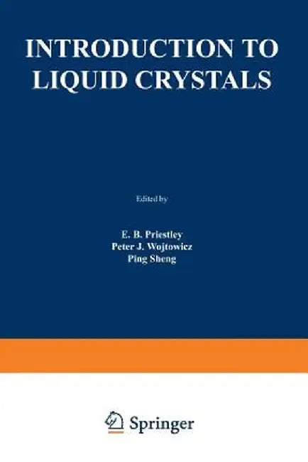 Introduction to Liquid Crystals by E. Priestly