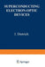 Superconducting Electron-Optic Devices by I. Dietrich