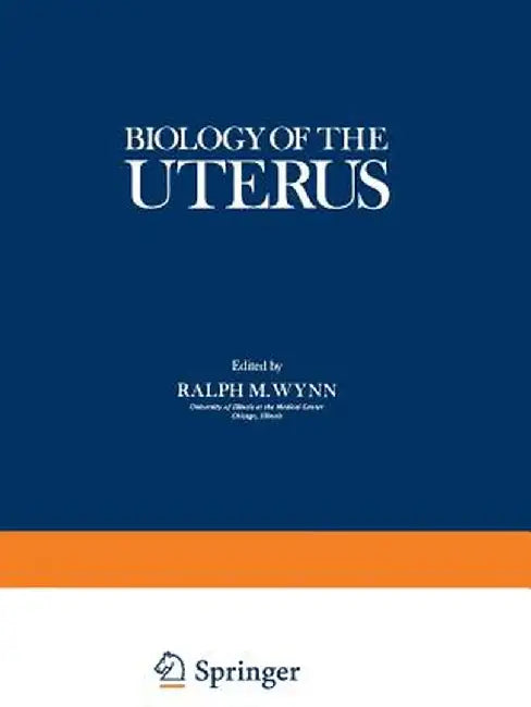 Biology of the Uterus by Ralph Wynn