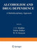 Alcoholism and Drug Dependence: A Multidisciplinary Approach by J. Madden
