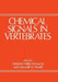 Chemical Signals in Vertebrates by Dietland Muller-Schwarze