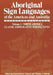 Aboriginal Sign Languages of the Americas and Australia: Volume 1; North America Classic Comparative Perspectives by D. Umiker-Sebeok