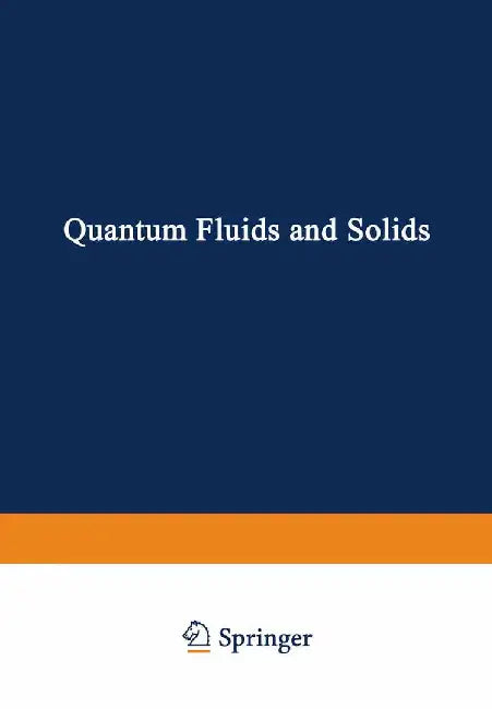 Quantum Fluids and Solids by S. Trickey