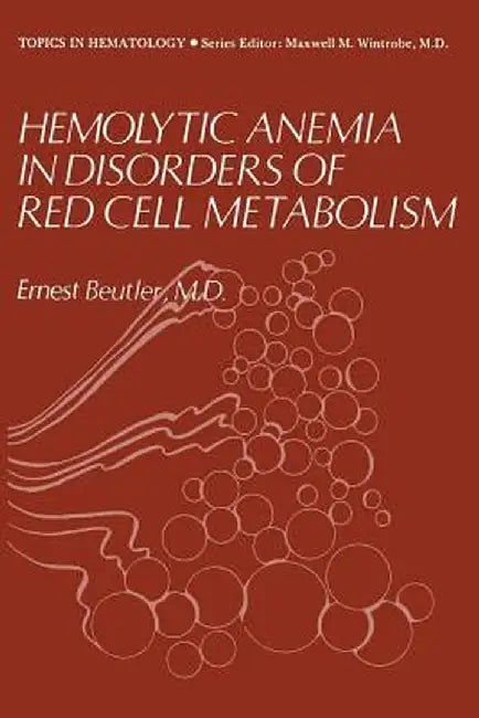 Hemolytic Anemia in Disorders of Red Cell Metabolism by Ernest Lindbergh