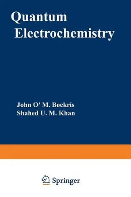 Quantum Electrochemistry by John O'm Bockris