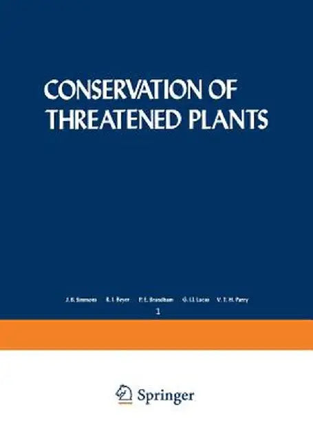 Conservation of Threatened Plants by J. Simmons