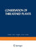 Conservation of Threatened Plants by J. Simmons