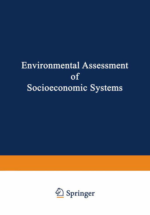 Environmental Assessment of Socioeconomic Systems by D. Burkhardt