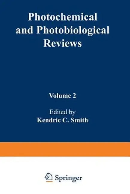 Photochemical and Photobiological Reviews by Kendric Smith