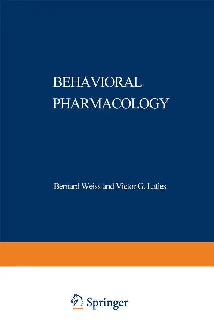 Behavioral Pharmacology: The Current Status by Bernard Weiss