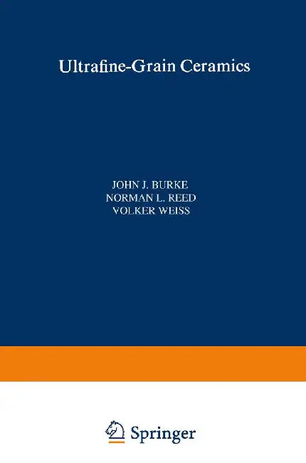 Ultrafine-Grain Ceramics by John Burke