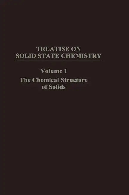 The Chemical Structure of Solids by N. Hannay