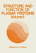Structure and Function of Plasma Proteins: Volume 1 by A. Allison