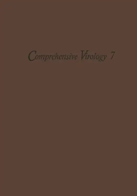 Comprehensive Virology: 7 Reproduction: Bacterial DNA Viruses by H. Fraenkel-Conrat