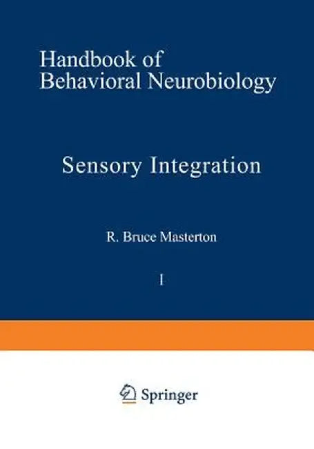 Sensory Integration by R. Masterton