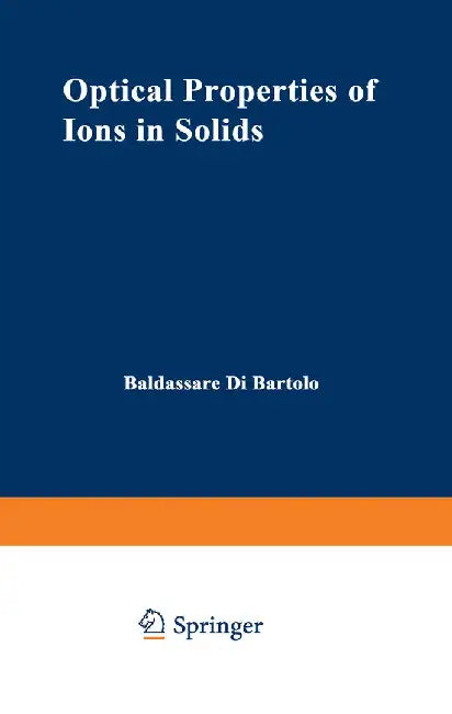 Optical Properties of Ions in Solids by Baldassare Di Bartolo