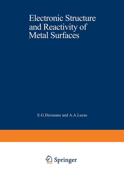 Electronic Structure and Reactivity of Metal Surfaces by E. Derouane