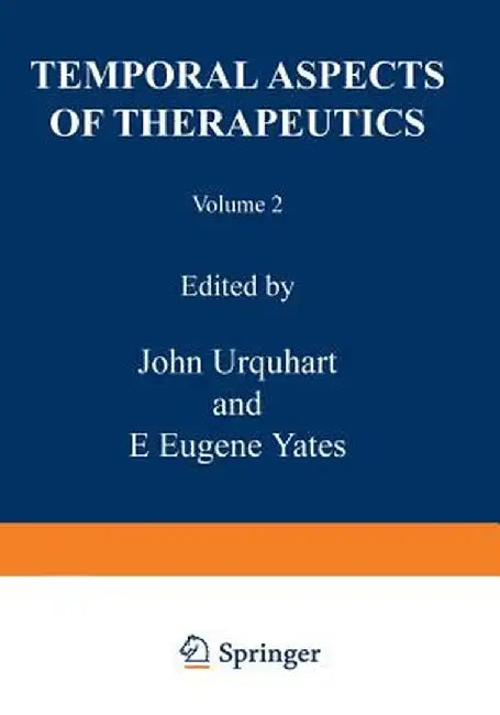 Temporal Aspects of Therapeutics by J. Urquhart
