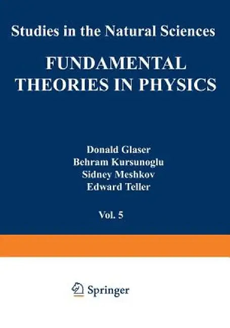 Fundamental Theories in Physics by Stephan Mintz