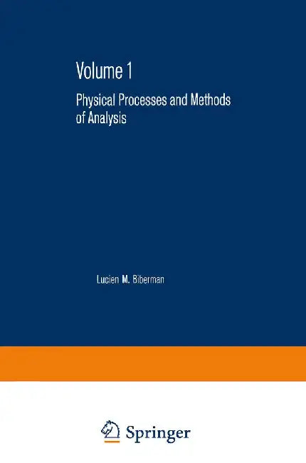 Photoelectronic Imaging Devices: Physical Processes and Methods of Analysis by Lucien Biberman