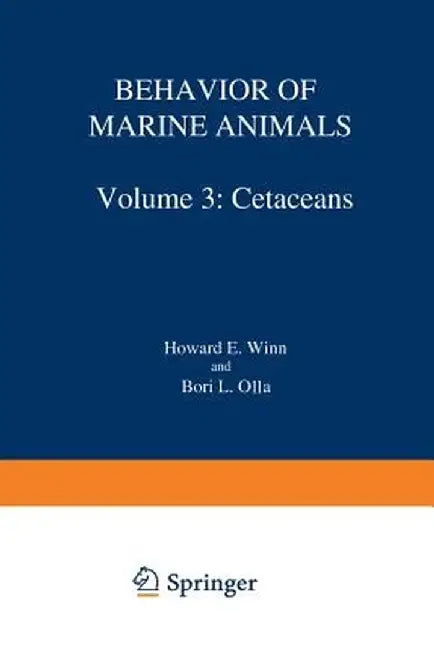 Behavior of Marine Animals: Current Perspectives in Research by Howard E. Winn