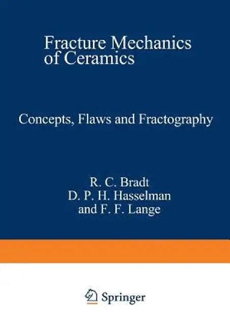 Concepts, Flaws, and Fractography by Richard Bradt