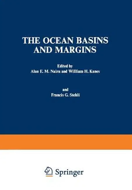 The Ocean Basins and Margins by Alan Nairn
