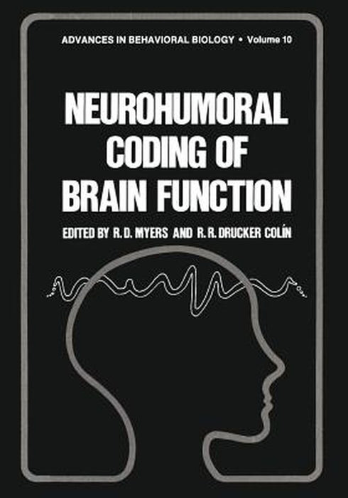 Neurohumoral Coding of Brain Function by R. Myers