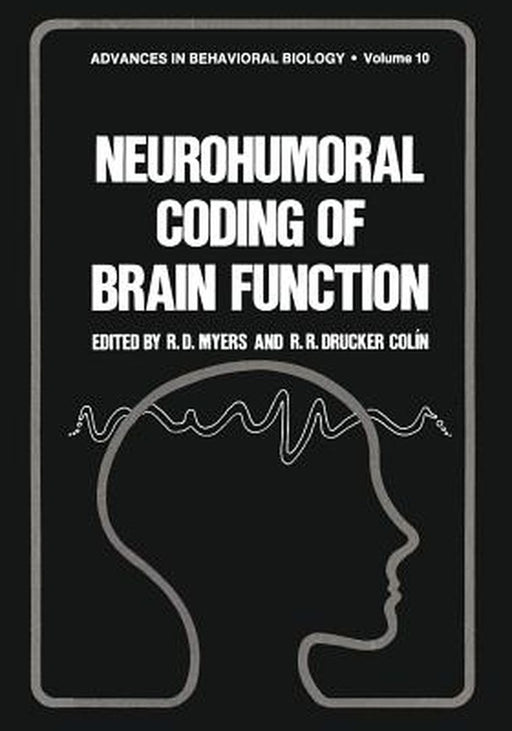 Neurohumoral Coding of Brain Function by R. Myers