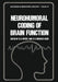 Neurohumoral Coding of Brain Function by R. Myers