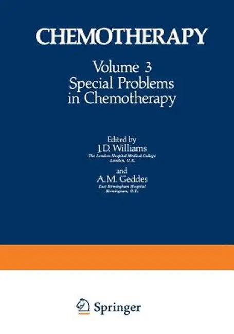 Special Problems in Chemotherapy by J. D. Williams
