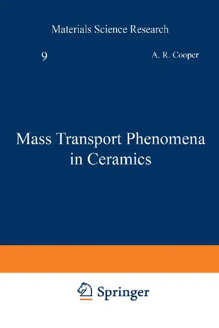 Mass Transport Phenomena in Ceramics by A. Cooper