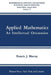 Applied Mathematics: An Intellectual Orientation by F. J. Murray