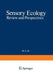 Sensory Ecology: Review and Perspectives by M. Ali