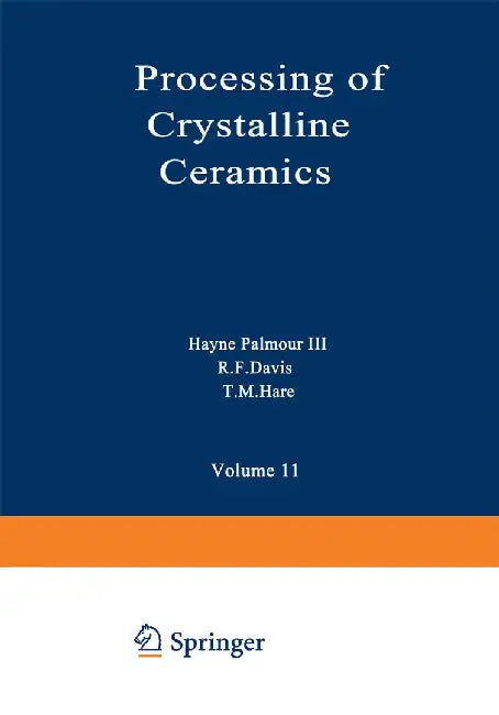 Processing of Crystalline Ceramics by Hare