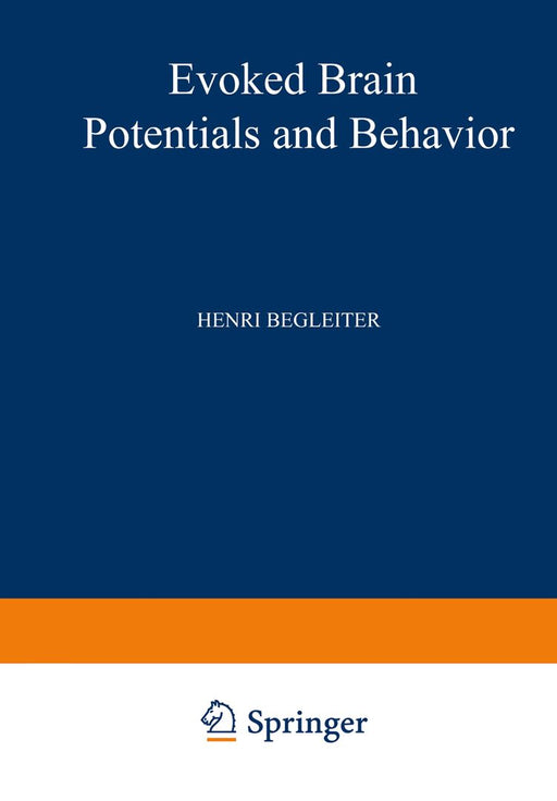 Evoked Brain Potentials and Behavior by Henri Begleiter