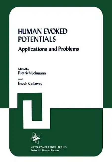 Human Evoked Potentials: Applications and Problems by Dietrich Lehmann