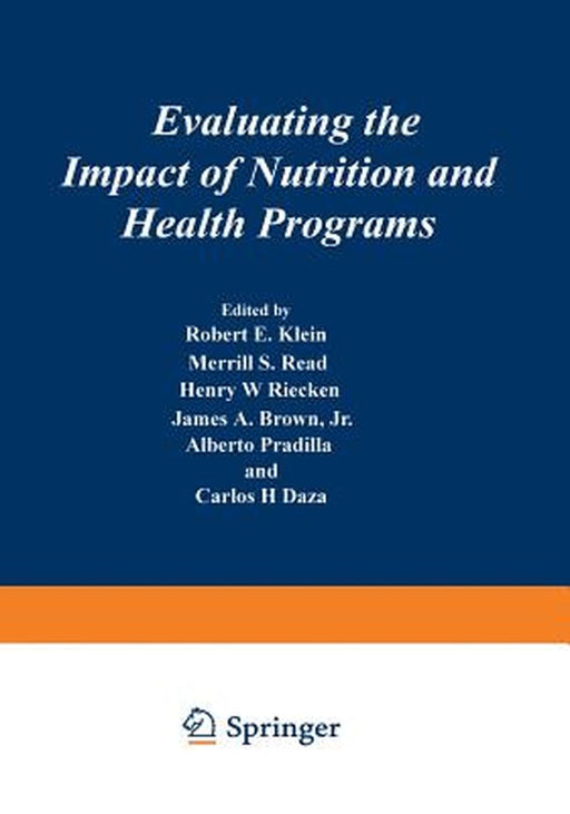 Evaluating the Impact of Nutrition and Health Programs by Robert E. Klein