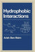 Hydrophobic Interactions by Arieh Y. Ben-Naim